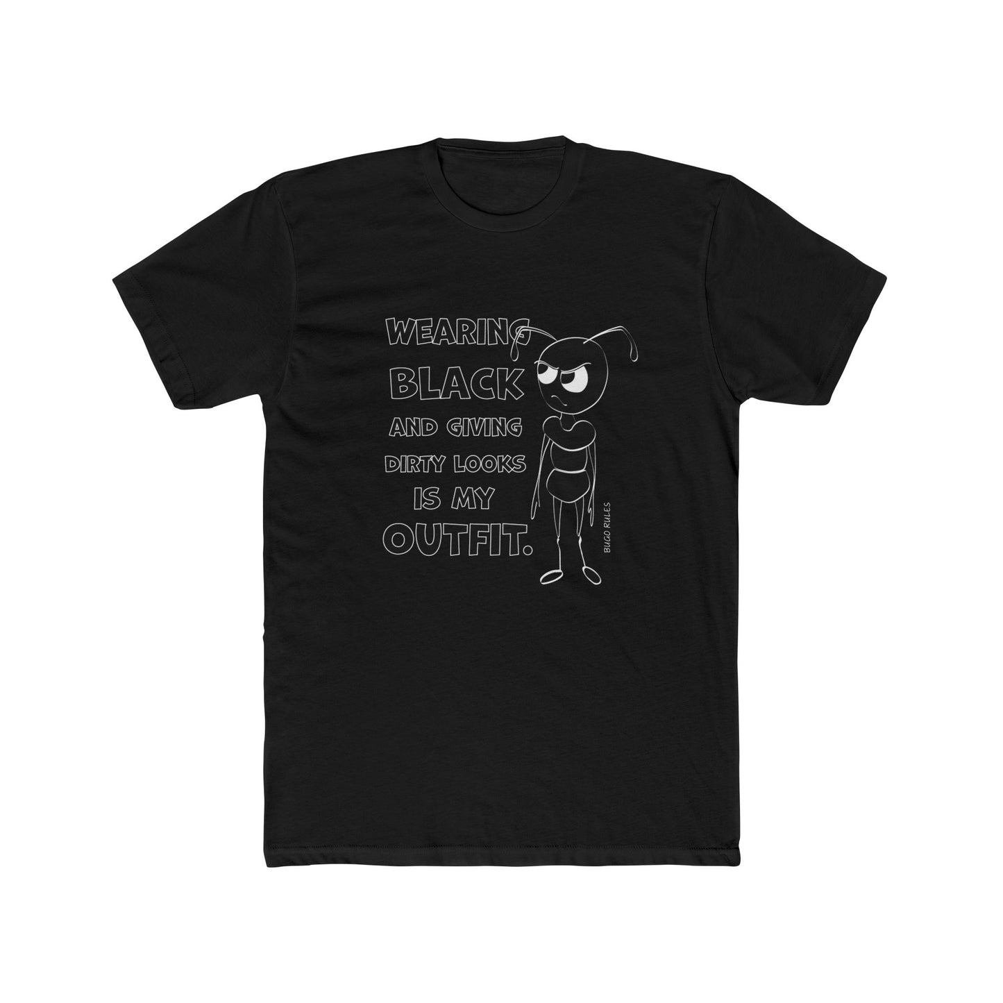 Funny Quote Unisex Cotton Crew Tee - "Wearing Black and Giving Dirty Looks is My Outfit" - Gift for Friends, Casual Wear, Statement [...]